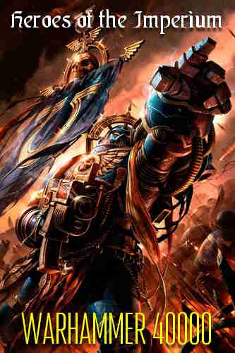 Warhammer 40000. Герои Империума
